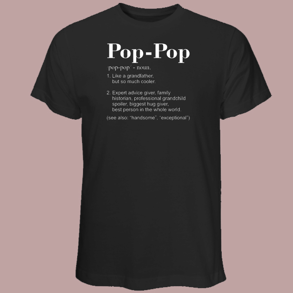 Pop-Pop t-shirt