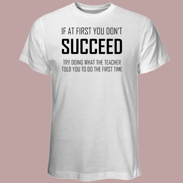 If At First You Don't Succeed - teacher